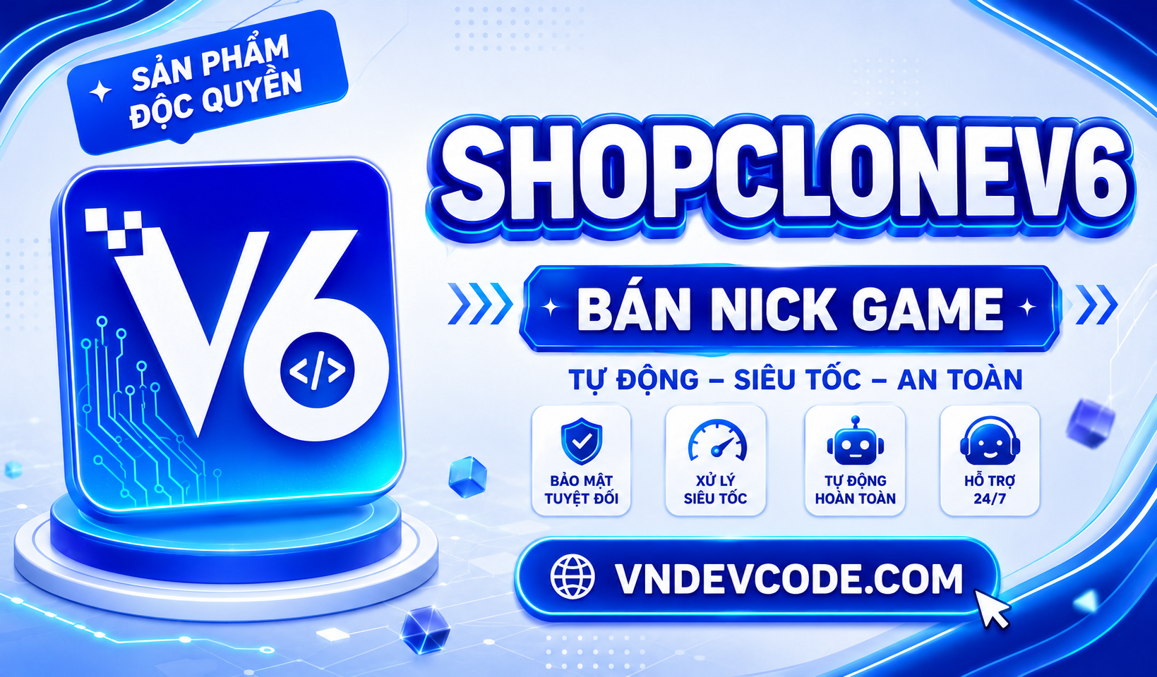 [SHOPCLONE6] Thiết kế website bán clone, web bán nguyên liệu ads, mail, via, chat gpt v.v